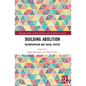 Building Abolition: Decarceration and Social Justice - Paperback