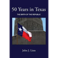 50 Years in Texas: The Birth of the Republic - Paperback