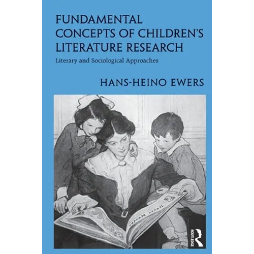 Fundamental Concepts of Children's Literature Research: Literary and Sociological Approaches - Paperback
