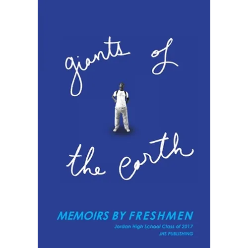 Giants of the Earth: Memoirs by Freshmen - Hardcover