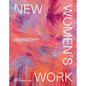 New Women's Work: Reimagining Feminine Craft in Contemporary Art - Hardcover