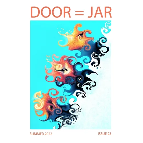 DOOR = JAR Issue 23 Summer 2022: Door Is A Jar Literary Magazine - Paperback