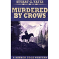 Murdered By Crows - Hardcover