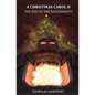 A Christmas Carol II: The Rise of the Juggernauts - Paperback
