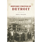 Historic Photos of Detroit - Hardcover