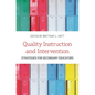 Quality Instruction and Intervention Strategies for Secondary Educators - Paperback