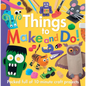Things to Make and Do! - Paperback