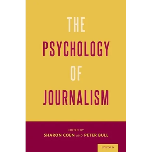 The Psychology of Journalism - Hardcover