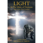 Light In The Midst of Darkness: (Devotions From Combat) - Paperback