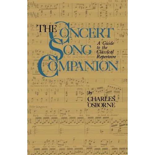 The Concert Song Companion: A Guide to the Classical Repertoire - Paperback