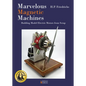 Marvelous Magnetic Machines: Building Model Electric Motors from Scrap - Hardcover