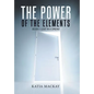 The Power of the Elements: Book 1: Lost in a Dream - Hardcover