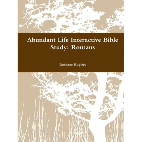 Abundant Life Inductive Bible Study: Romans - Paperback