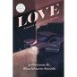 Love: A Novel of Grief and Desire - Paperback