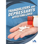 Tranquilizers and Depressants: Affecting Lives - Library Binding