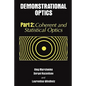 Demonstrational Optics: Part 2, Coherent and Statistical Optics - Paperback