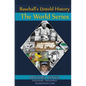 Baseball's Untold History: The World Series - Paperback
