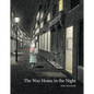 The Way Home in the Night - Hardcover