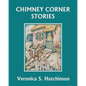 Chimney Corner Stories (Yesterday's Classics) - Paperback