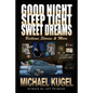 Good Night, Sleep Tight, Sweet Dreams: Bedtime Stories and More - Paperback