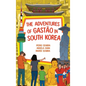 The Adventures of Gastão in South Korea - Hardcover