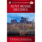 Aunt Bessie Decides - Paperback