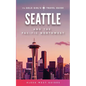 Seattle and The Pacific Northwest: The Solo Girl's Travel Guide - Paperback