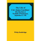 The Life of Col. James Gardiner: Who Was Slain at the Battle of Prestonpans, September 21, 1745 - Paperback