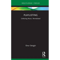 Playlisting: Collecting Music, Remediated - Hardcover