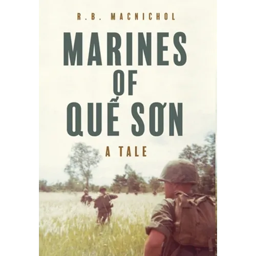Marines of Quế Sơn: A Tale - Hardcover