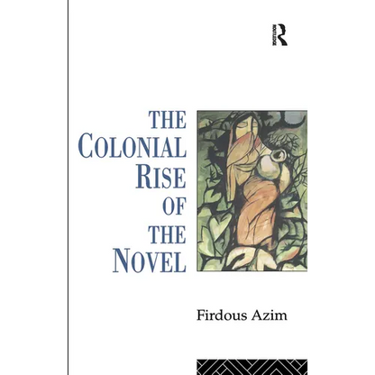 The Colonial Rise of the Novel - Paperback