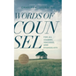 Words of Counsel: For All Leaders, Teachers, and Evangelists - Paperback