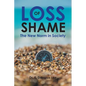 Loss of Shame: The New Norm in Society - Paperback