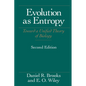 Evolution As Entropy: Toward a Unified Theory of Biology - Paperback