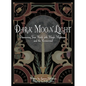 Dark Moon Light: Discovering Your World with Magic, Mysticism, and the Paranormal - Paperback