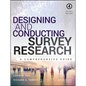 Designing and Conducting Survey Research: A Comprehensive Guide - Paperback