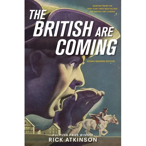 The British Are Coming (Young Readers Edition) - Hardcover