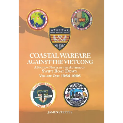Coastal Warfare against the Vietcong: Volume One 1964-1966 - Hardcover