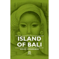 Island of Bali - Paperback