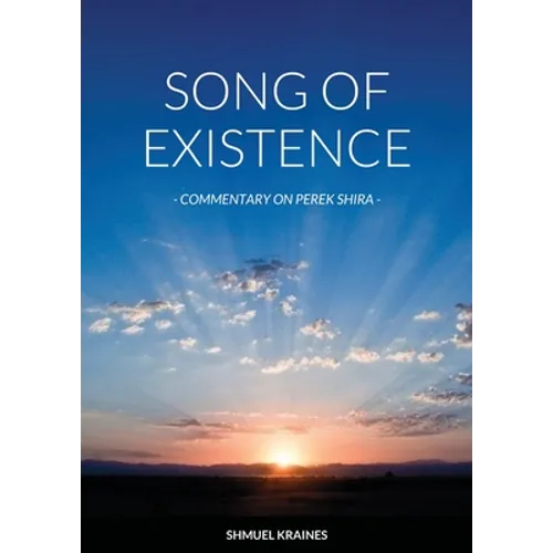 Perek Shira: The Song of Existence [Revised Edition] - Paperback