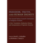 Freedom, Truth, and Human Dignity: The Second Vatican Council's Declaration on Religious Freedom - Paperback