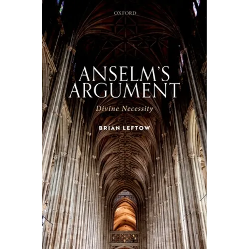 Anselm's Argument: Divine Necessity - Hardcover