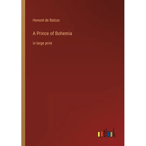 A Prince of Bohemia: in large print - Paperback
