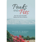 Peaks and Pits: How the Land of the Bible Reflects the Life of a Believer - Hardcover