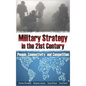 Military Strategy in the 21st Century: People, Connectivity, and Competition - Hardcover