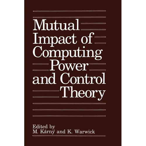 Mutual Impact of Computing Power and Control Theory - Hardcover