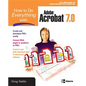 How to Do Everything with Adobe Acrobat 7.0 - Paperback