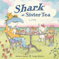 Shark at Sister Tea - Hardcover