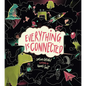 Everything Is Connected - Hardcover