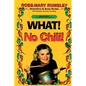 What! No Chili! - Paperback